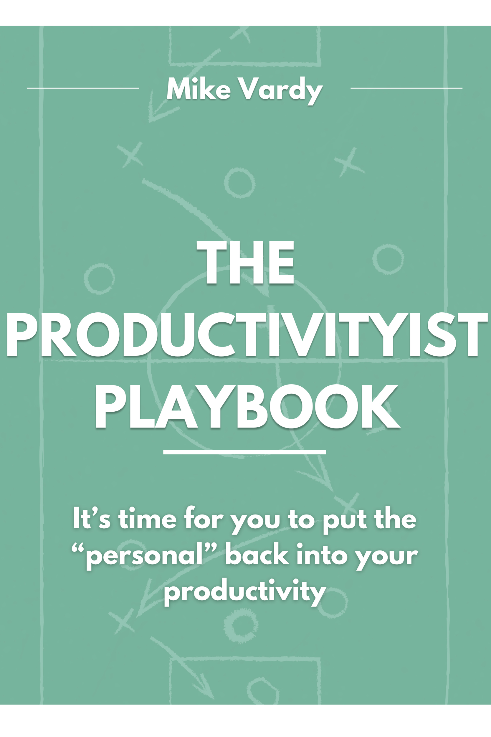 The Productivityist Playbook