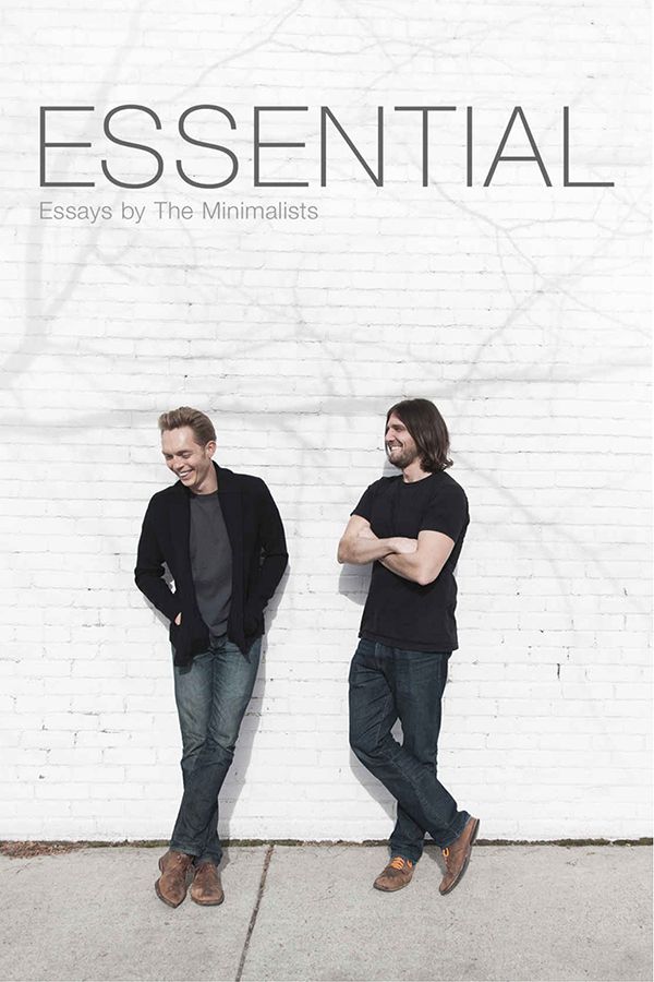 Essential: Essays by The Minimalists e